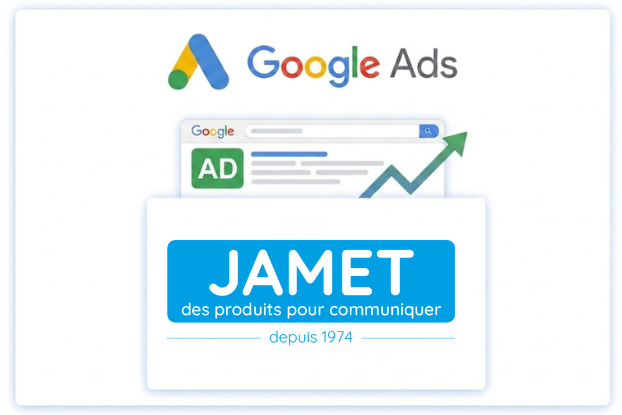 Campagnes Google Ads – Jamet